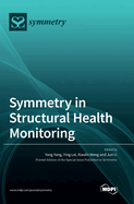 Symmetry in Structural Health Monitoring