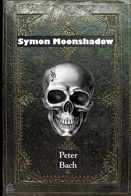 Symon Moonshadow - Bach, Peter