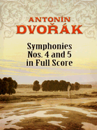 Symphonies Nos. 4 and 5 in Full Score