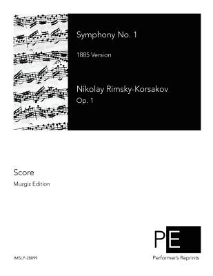 Symphony No. 1: 1885 Version - Bunin, Revol (Editor), and Rimsky-Korsakov, Nikolay