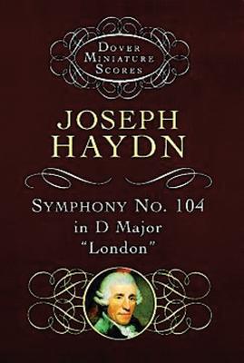 Symphony No. 104 - Haydn, Joseph