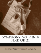 Symphony No. 2 in B Flat, Op. 21