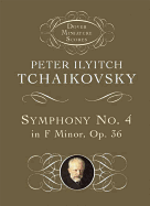 Symphony No. 4 in F Minor: Opus 36