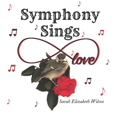 Symphony Sings - Wilson, Sarah Elizabeth