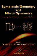 Symplectic Geometry & Mirror Symmetry