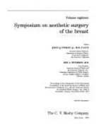Symposium on Aesthetic Surgery of the Breast: Proceedings of the Symposium of the Educational Foundation of the American Society of Plastic and Reconstructive Surgeons, Inc., and the American Society for Aesthetic Plastic Surgery, Inc., Held at...
