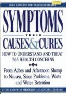 Symptoms--Their Causes & Cures: How to Understand and Treat 265 Health Concerns