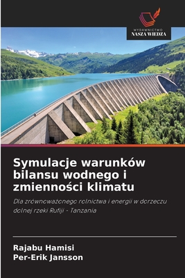 Symulacje warunkw bilansu wodnego i zmienno ci klimatu - Hamisi, Rajabu, and Jansson, Per-Erik