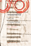 Synaesthetics: Art as Synaesthesia