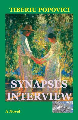 Synapses Interview - Popovici, Tiberiu, and Botezatu, Gabriela (Translated by), and Wileman, Robert (Revised by)