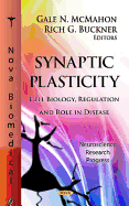 Synaptic Plasticity: Cell Biology, Regulation & Role in Disease