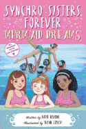 Synchro Sisters Forever: Mermaid Dreams