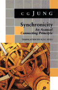 Synchronicity: An Acausal Connecting Principle. (from Vol 8. Collected Works)