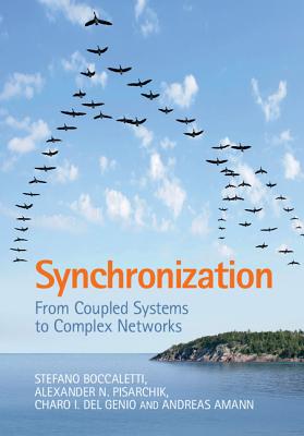 Synchronization - Boccaletti, Stefano, and Pisarchik, Alexander N, and del Genio, Charo I