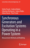 Synchronous Generators and Excitation Systems Operating in a Power System: Measurement Methods and Modeling