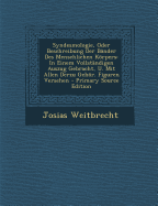 Syndesmologie, Oder Beschreibung Der Bander Des Menschlichen Korpers: In Einem Vollstandigen Auszug Gebracht, U. Mit Allen Derzu Gehor. Figuren Versehen