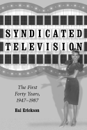 Syndicated Television: The First Forty Years, 1947-1987