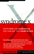 Syndrome X: Overcoming the Silent Killer That Can Give You A Heart Attack - Reaven, Gerald M, and Strom, Terry Kristen, and Fox, Barry