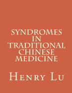 Syndromes in Traditional Chinese Medicine