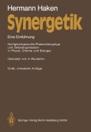 Synergetik: Eine Einf?hrung. Nichtgleichgewichts-Phasen?berg?nge Und Selbstorganisation in Physik, Chemie Und Biologie