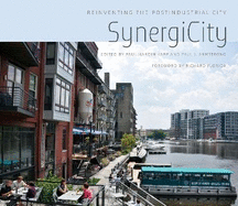 SynergiCity: Reinventing the Postindustrial City