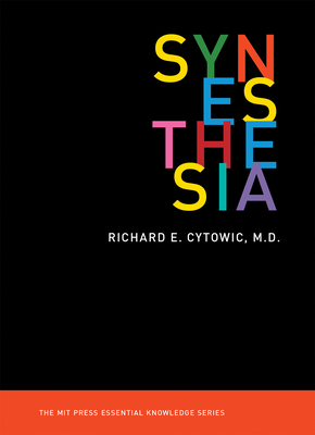 Synesthesia - Cytowic, Richard E.