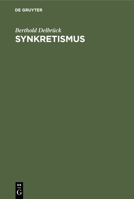 Synkretismus - Delbr?ck, Berthold