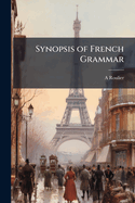 Synopsis of French Grammar