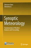 Synoptic Meteorology: Fundamentals of Weather Analysis and Forecasting