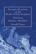 Synoptical Lectures on the Books of Holy Scripture