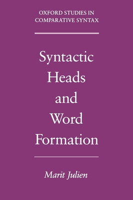 Syntactic Heads and Word Formation - Julien, Marit