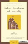 Syntactic Theory and First Language Acquisition: Cross-Linguistic Perspectives -- Volume 1: Heads, Projections, and Learnability -- Volume 2: Binding, Dependencies, and Learnability