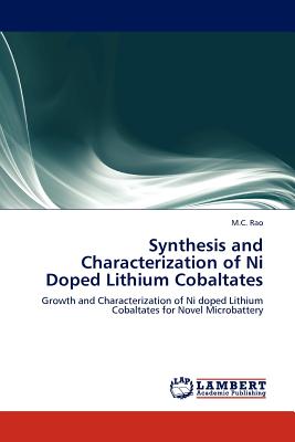 Synthesis and Characterization of Ni Doped Lithium Cobaltates - Rao, M C
