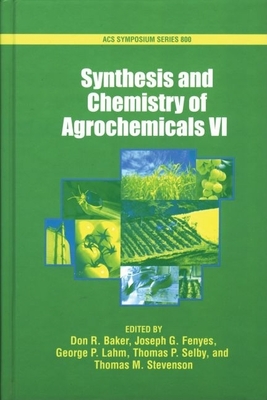 Synthesis and Chemistry of Agrochemicals - Baker