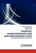 Synthesis, Characterization and Anti-Proliferation Study