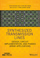 Synthesized Transmission Lines: Design, Circuit Implementation, and Phased Array Applications