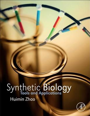 Synthetic Biology: Tools and Applications - Zhao, Huimin (Editor)