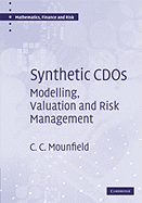 Synthetic CDOs: Modelling, Valuation and Risk Management