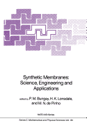 Synthetic Membranes:: Science, Engineering and Applications - Bungay, P M (Editor), and Bungay, Janet K, and Lonsdale, H K (Editor)