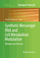 Synthetic Messenger RNA and Cell Metabolism Modulation: Methods and Protocols