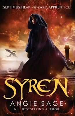 Syren: Septimus Heap Book 5 (Rejacketed) - Sage, Angie