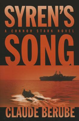 Syren's Song: A Connor Stark Novel - Berube, Claude