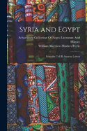 Syria and Egypt: From the Tell El Amarna Letters