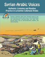 Syrian Arabic Voices: Authentic Listening and Reading Practice in Levantine Colloquial Arabic