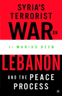 Syria's Terrorist War on Lebanon and the Peace Process