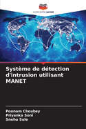 Systme de dtection d'intrusion utilisant MANET