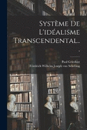 Systme De L'idalisme Transcendental...