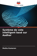 Systme de vote intelligent bas sur Aadhar