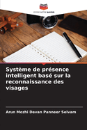 Syst?me de pr?sence intelligent bas? sur la reconnaissance des visages