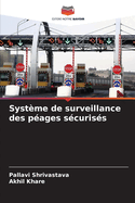 Syst?me de surveillance des p?ages s?curis?s